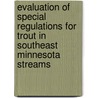 Evaluation of Special Regulations for Trout in Southeast Minnesota Streams by Major William Thorn
