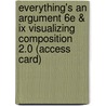 Everything's An Argument 6e & Ix Visualizing Composition 2.0 (access Card) door John J. Ruszkiewicz