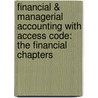 Financial & Managerial Accounting with Access Code: The Financial Chapters door Unknown