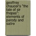 Geoffrey Chaucer's "The Tale of Sir Thopas": Elements of Parody and Satire