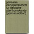 Germania Vierteljahrsschrift Fur Deutsche Alterthumskunde (German Edition)