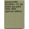 Gesammelte Schriften: -14. Bd. Briefe Aus Paris 1832-1833 (German Edition) by Börne Ludwig