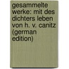 Gesammelte Werke: Mit Des Dichters Leben Von H. V. Canitz (German Edition) door Friedrich Waiblinger Wilhelm