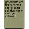 Geschichte Des Neunzehnten Jahrhunderts Seit Den Wiener Vertr Gen Volume 5 by G[Eorg] G[Ottfried] Gervinus