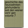 Geschichte Des Neunzehnten Jahrhunderts Seit Den Wiener Vertr Gen Volume 7 by G[Eorg] G[Ottfried] Gervinus