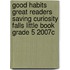 Good Habits Great Readers Saving Curiosity Falls Little Book Grade 5 2007c