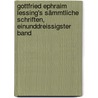 Gottfried Ephraim Lessing's sämmtliche Schriften, Einunddreissigster Band by Gotthold Ephraim Lessing