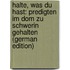 Halte, Was Du Hast: Predigten Im Dom Zu Schwerin Gehalten (German Edition)