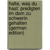 Halte, Was Du Hast: Predigten Im Dom Zu Schwerin Gehalten (German Edition) by Bard Paul