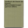 Handbuch der Theorie der linearen Differentialgleichungen (German Edition) door Schlesinger Ludwig