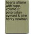 Hearts Aflame with Hope, Volume 2: Peter-Julian Eymard & John Henry Newman