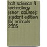 Holt Science & Technology [Short Course]: Student Edition [B] Animals 2005