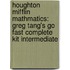 Houghton Mifflin Mathmatics: Greg Tang's Go Fast Complete Kit Intermediate