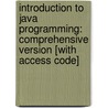 Introduction To Java Programming: Comprehensive Version [With Access Code] door Y. Daniel Liang