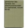 Jahrbücher Des Vereins Von Alterthumsfreunden Im Rheinlande, Issues 60-62 by Verein Altertumsfreunden Von Rheinlande