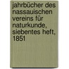 Jahrbücher des Nassauischen Vereins für Naturkunde, Siebentes Heft, 1851 door Nassauischer Verein fur Naturkunde