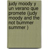 Judy Moody y Un Verano Que Promete (Judy Moody and the Not Bummer Summer ) door Megan McDonald