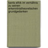 Kants Ethik Im Verhältnis Zu Seinen Erkenntnistheoretischen Grundgedanken door HägerströM. Axel
