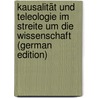 Kausalität Und Teleologie Im Streite Um Die Wissenschaft (German Edition) by Adler Max