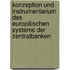 Konzeption und Instrumentarium des Europäischen Systems der Zentralbanken