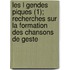 Les L Gendes Piques (1); Recherches Sur La Formation Des Chansons de Geste