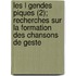 Les L Gendes Piques (2); Recherches Sur La Formation Des Chansons de Geste
