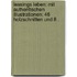 Lessings Leben: Mit authentischen Illustrationen: 46 Holzschnitten und 8 .