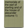 Memorials of the Earl of Sterling and of the House of Alexander (Volume 1) door Charles Rogers