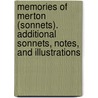 Memories of Merton (Sonnets). Additional Sonnets, Notes, and Illustrations by John Bruce Norton