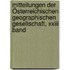 Mitteilungen Der Österreichischen Geographischen Gesellschaft, Xxiii Band
