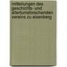 Mitteilungen des Geschichts- und altertumsforschenden Vereins zu Eisenberg door Und Altertumsforschender Verein Zu Eisenberg Geschichts-
