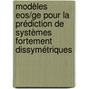 Modèles Eos/gE pour la Prédiction de Systèmes Fortement Dissymétriques door Joan Escandell