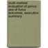 Multi-Method Evaluation of Police Use of Force Outcomes, Executive Summary