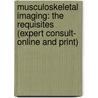 Musculoskeletal Imaging: The Requisites (Expert Consult- Online and Print) door David A. May
