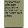MySearchLab with Etext -- Standalone Access Card -- for Health Care Ethics by John McGeehan