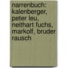 Narrenbuch: Kalenberger, Peter Leu, Neithart Fuchs, Markolf, Bruder Rausch by Bobertag