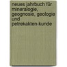 Neues Jahrbuch für Mineralogie, Geognosie, Geologie und Petrekakten-Kunde by Unknown