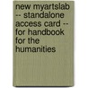 New MyArtsLab -- Standalone Access Card -- for Handbook for the Humanities door Janetta Rebold Benton