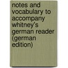 Notes and Vocabulary to Accompany Whitney's German Reader (German Edition) by Whitney