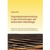 Organisationsentwicklung in den Einrichtungen der stationären Altenpflege by Ursula Durr