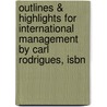 Outlines & Highlights For International Management By Carl Rodrigues, Isbn door Cram101 Textbook Reviews