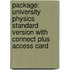 Package: University Physics Standard Version with Connect Plus Access Card