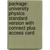 Package: University Physics Standard Version with Connect Plus Access Card door Wolfgang Bauer