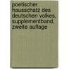 Poetischer Hausschatz des Deutschen Volkes, Supplementband, zweite Auflage door Oskar Ludwig Bernhard Wolff