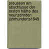 Preussen Am Abschlusse Der Ersten Hälfte Des Neunzehnten Jahrhunderts1849 door Ferdinand Fischer