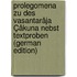 Prolegomena Zu Des Vasantarâja Çâkuna Nebst Textproben (German Edition)