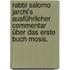Rabbi Salomo Jarchi's ausführlicher Commentar über das erste Buch Mosis.