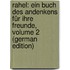 Rahel: Ein Buch Des Andenkens Für Ihre Freunde, Volume 2 (German Edition)
