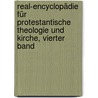 Real-Encyclopädie für Protestantische Theologie und Kirche, vierter Band door Johann Jakob Herzog