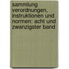 Sammlung Verordnungen, Instruktionen und Normen: acht und zwanzigster Band by Franz X. Oswald